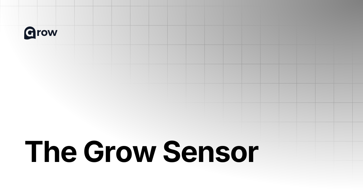The Grow Sensor | Grow